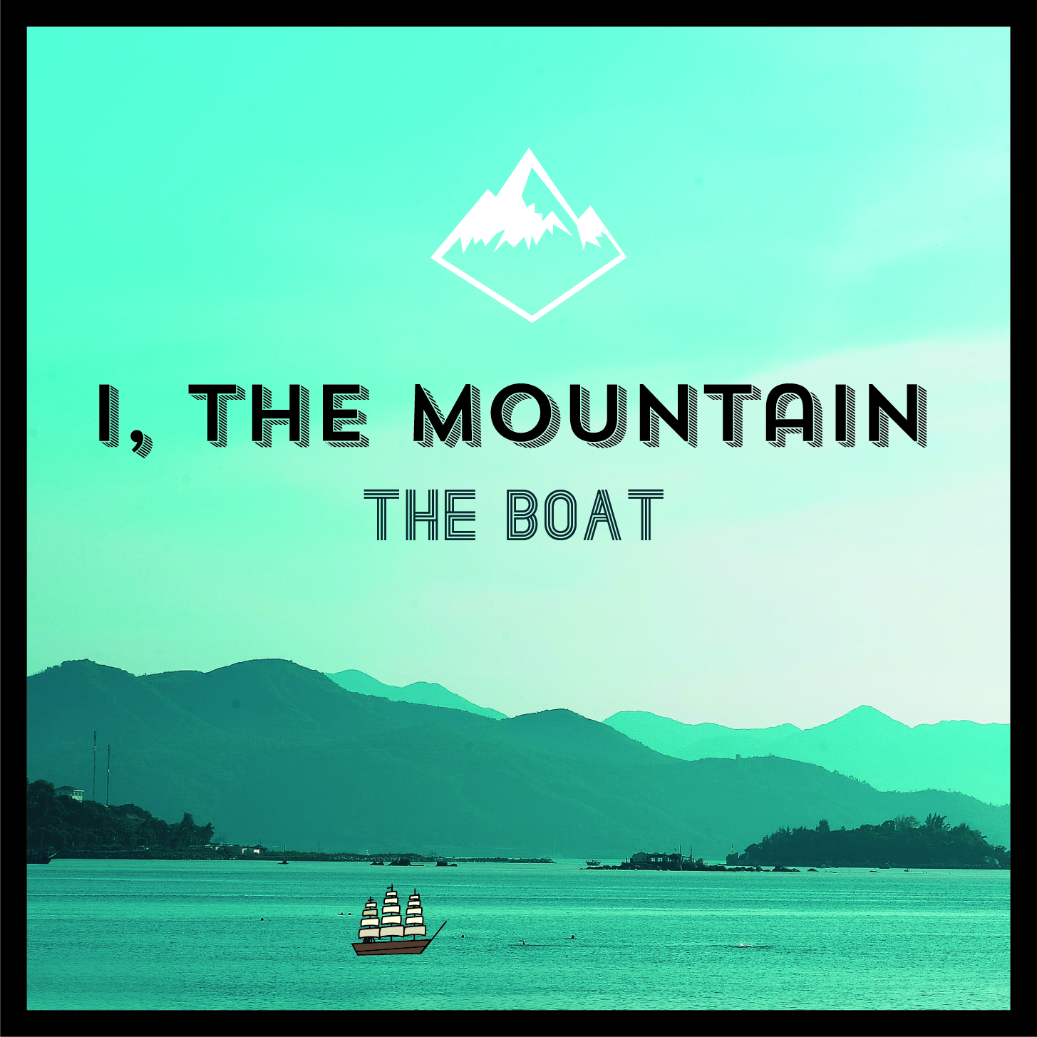 I, The Mountain - The Boat